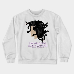 Medusa Nasty Woman Crewneck Sweatshirt